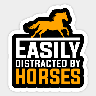 Easily Distracted By Horses Sticker